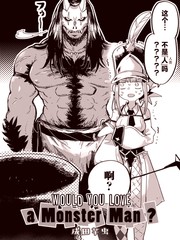 Would you love a monster man?